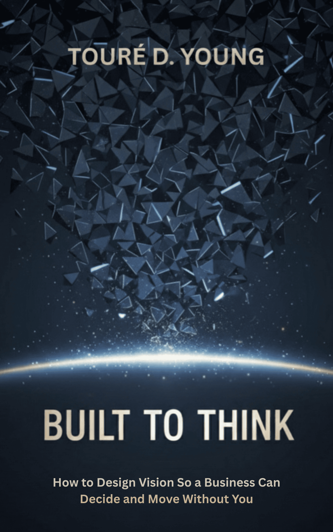 Built to Think by Toure Young